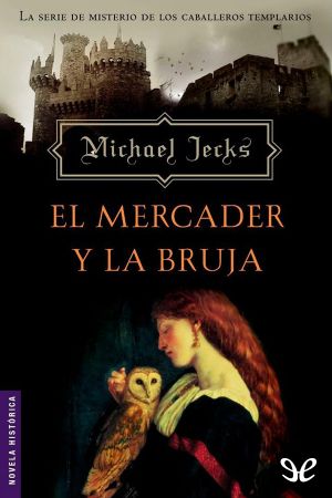 [Knights Templar 02] • El Mercader Y La Bruja